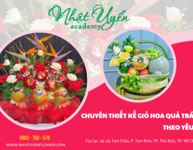 Nhật Uyển Flower Chuyên Thiết Kế Giỏ Hoa Quả Trái Cây Theo Yêu Cầu